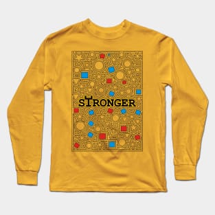 Stronger Long Sleeve T-Shirt